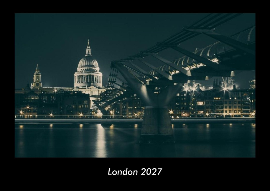 London 2027 Fotokalender DIN A3 - Tobias Becker