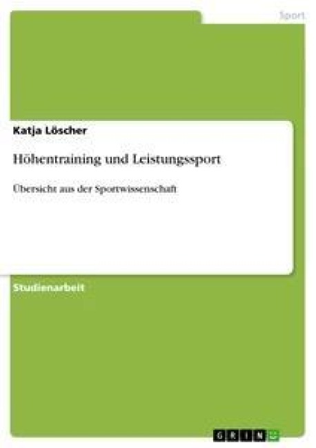 Höhentraining und Leistungssport - Katja Löscher