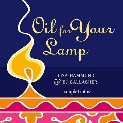 Oil for Your Lamp - B. J. Gallagher, Lisa Hammond