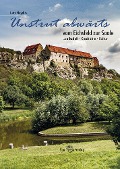 Cover-Bild zum Titel 'Unstrut abwärts' von 'Lutz Heydick'