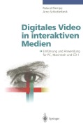 Cover-Bild zum Titel 'Digitales Video in interaktiven Medien' von 'Arno Schlotterbeck, Roland Riempp'