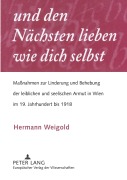 Cover-Bild zum Titel ''und den Nächsten lieben wie dich selbst'' von 'Hermann Weigold'