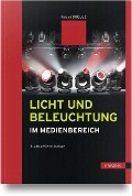 Cover-Bild zum Titel 'Licht und Beleuchtung im Medienbereich' von 'Roland Greule'