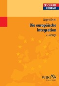 Cover-Bild zum Titel 'Die europäische Integration' von 'Jürgen Elvert'