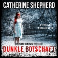 Cover-Bild zum Titel 'Dunkle Botschaft (Ein Fall für Julia Schwarz 4)' von 'Catherine Shepherd'
