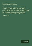 Cover-Bild zum Titel 'Der christliche Glaube nach den Grundsäzen der evangelischen Kirche im Zusammenhange dargestellt' von 'Friedrich Schleiermacher'