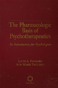 Cover-Bild zum Titel 'The Pharmacologic Basis of Psychotherapeutics' von 'Louis A. Pagliaro, Ann M. Pagliaro'