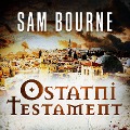 Cover-Bild zum Titel 'Ostatni testament' von 'Sam Bourne'
