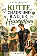 Cover-Bild zum Titel 'Kutte, Chaos und kalter Hundeatem' von 'A. Stabreit'