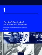 Cover-Bild zum Titel 'Fachkraft/Servicekraft für Schutz und Sicherheit' von 'Brigitte Bell, Bernd Limburg, Dieter Biegard, Torsten Katschema, Dieter Kaiser'