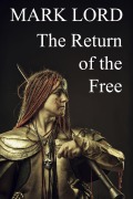 Cover-Bild zum Titel 'The Return of the Free' von 'Mark Lord'