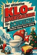 Cover-Bild zum Titel 'Der ultimative Klo-Adventskalender für Schweizer' von 'Nele Hoffmann'