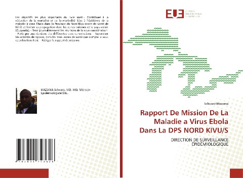 Rapport De Mission De La Maladie a Virus Ebola Dans La DPS NORD KIVU/S - Schwarz Mazama