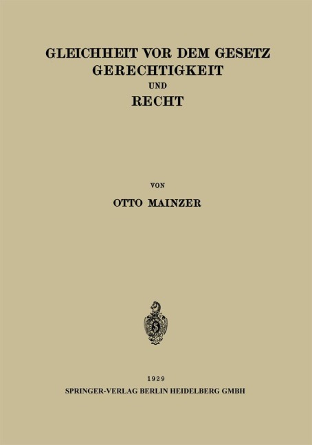 Gleichheit vor dem Gesetz Gerechtigkeit und Recht - Otto Mainzer