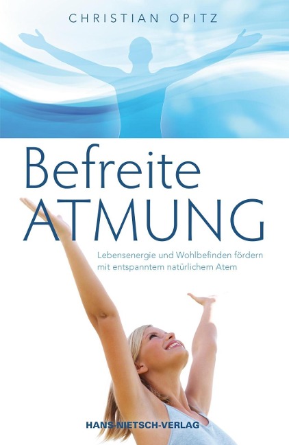 Befreite Atmung - Christian Dittrich-Opitz