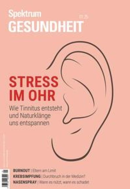 Spektrum Gesundheit 1/2025- Stress im Ohr - 