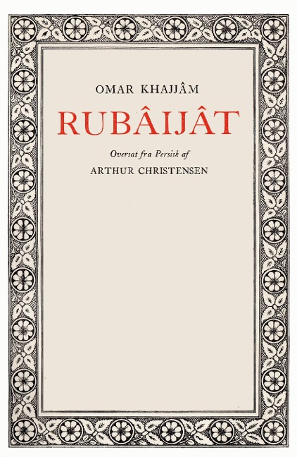 Rubâijât - Arthur Christensen