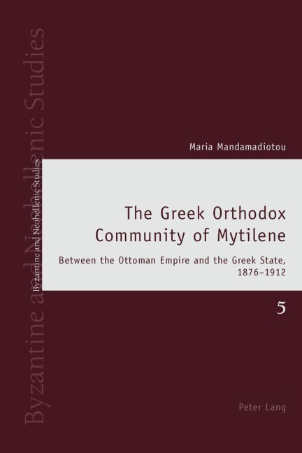 The Greek Orthodox Community of Mytilene - Maria Mandamadiotou