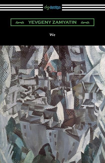 We - Yevgeny Zamyatin