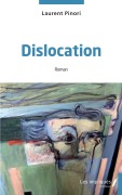 Dislocation - Laurent Pinori