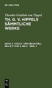 Kreuz- und Querzüge des Ritters A bis Z. Theil 1 - Theodor Gottlieb Von Hippel