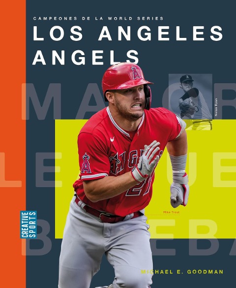 Los Angeles Angels - Michael E Goodman