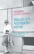 Cover-Bild zum Titel 'Warum ich Architektin wurde' von 'Margarete Schütte-Lihotzky'