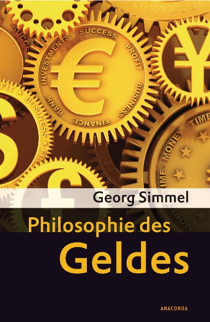 Philosophie des Geldes - Georg Simmel