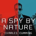 A Spy by Nature Lib/E - Charles Cumming