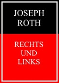 Cover-Bild zum Titel 'Rechts und Links' von 'Joseph Roth'