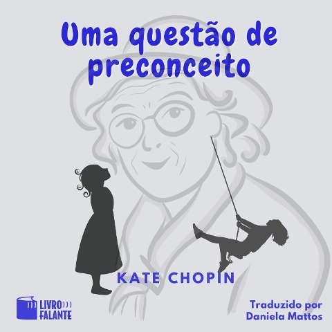 Uma questão de preconceito - Kate Chopin