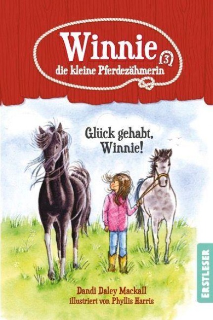Winnie, die kleine Pferdezähmerin - Glück gehabt, Winnie! - Dandi Daley Mackall