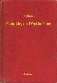 Candide, ou l'Optimisme - Voltaire