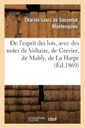Cover-Bild zum Titel 'de l'Esprit Des Lois, Avec Des Notes de Voltaire, Crevier, Mably, La Harpe. Nouvelle Édition' von 'Montesquieu'