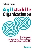 Cover-Bild zum Titel 'Agilstabile Organisationen' von 'Richard Pircher'