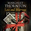 Cover-Bild zum Titel 'Love and Marriage' von 'Margaret Thornton'