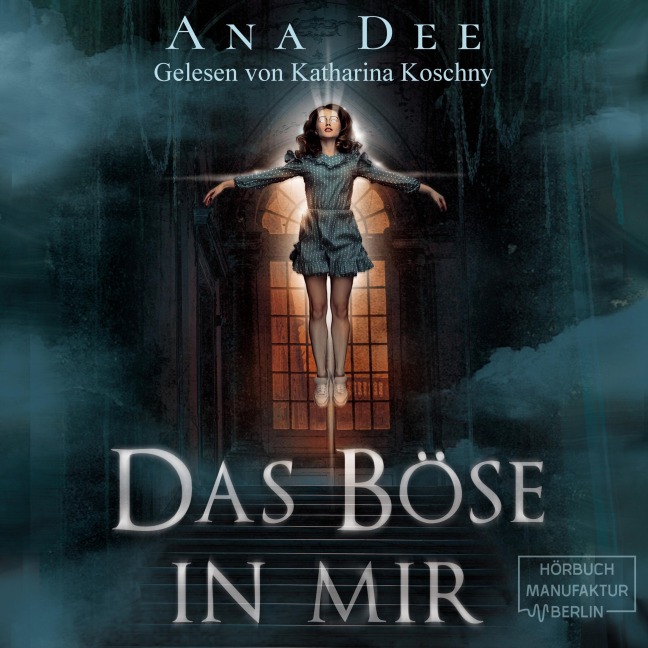 Das Böse in mir - Ana Dee