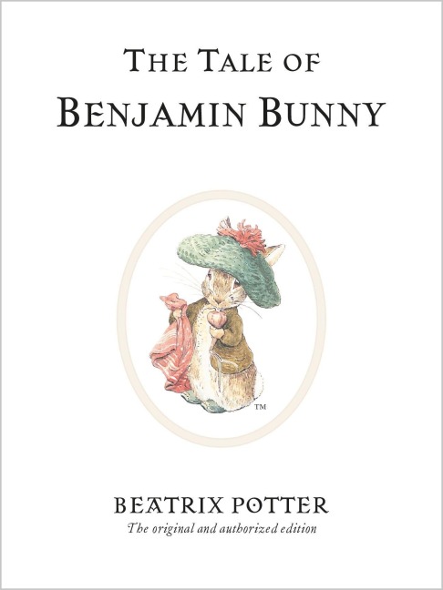 The Tale of Benjamin Bunny - Beatrix Potter