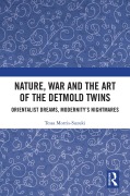 Cover-Bild zum Titel 'Nature, War and the Art of the Detmold Twins' von 'Tessa Morris-Suzuki'