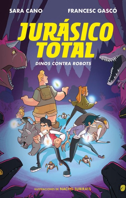 Jurásico Total: Dinos Contra Robots - Sara Cano