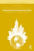 Cover-Bild zum Titel 'Greening Post-Industrial Cities' von 'Corina McKendry'