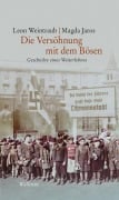Die Versöhnung mit dem Bösen - Magda Jaros, Leon Weintraub