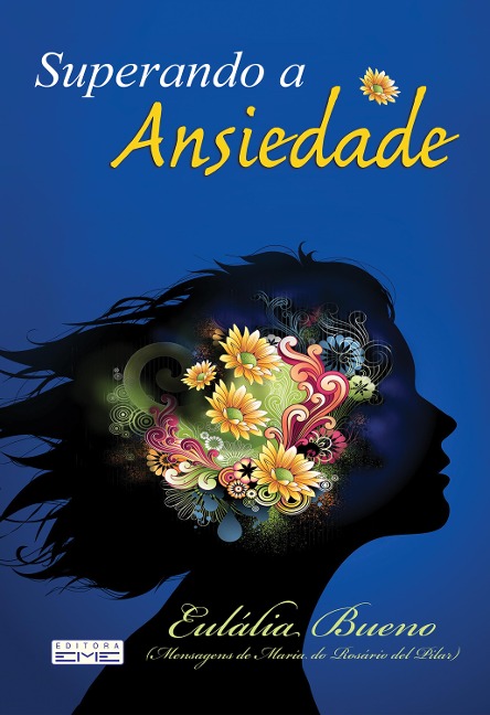 Superando a ansiedade - Eulália Bueno