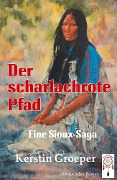 Der scharlachrote Pfad - Kerstin Groeper