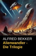 Cover-Bild zum Titel 'Alienwandler - Die Trilogie' von 'Alfred Bekker'