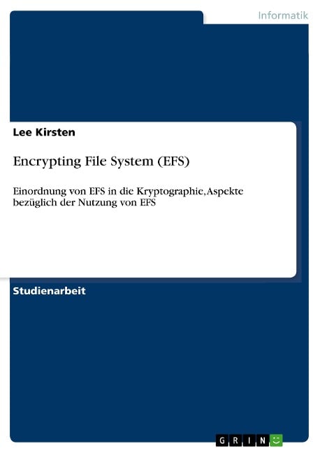 Encrypting File System (EFS) - Lee Kirsten