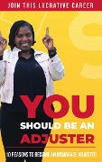 Cover-Bild zum Titel 'You Should Be An Adjuster' von 'Solae Dehvine'