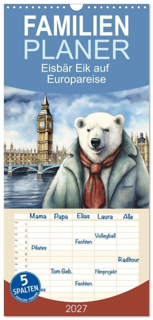 Familienplaner 2027 - Eisbär Eik auf Europareise mit 5 Spalten (Wandkalender, 21 x 45 cm) CALVENDO - Sabine Löwer
