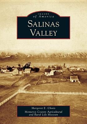 Salinas Valley - Margaret Clovis, Monterey County Ag & Rural
