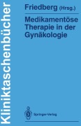 Cover-Bild zum Titel 'Medikamentöse Therapie in der Gynäkologie' von ''
